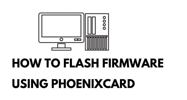 Flash Firmware Using PhoenixCard