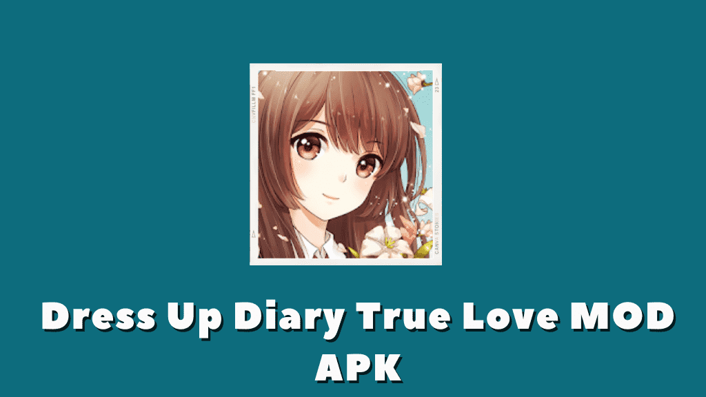 Dress Up Diary True Love MOD APK Poster