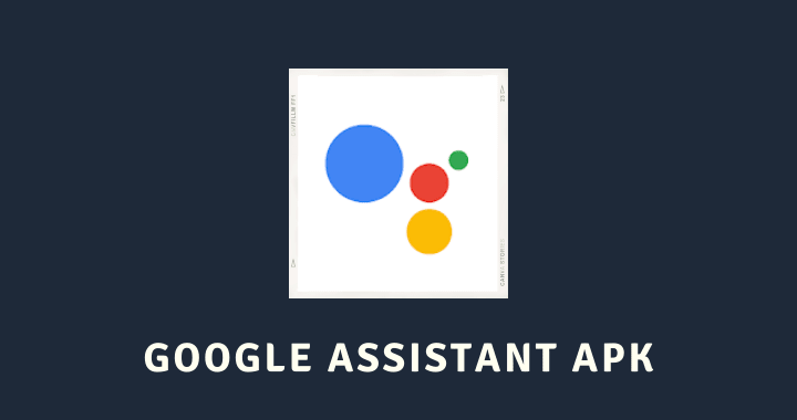 Google Assistant APK